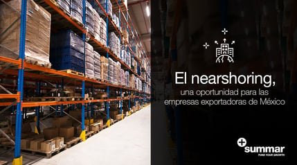 nearshoring-oportunidad-para-empresas-exportadoras-de-mexico
