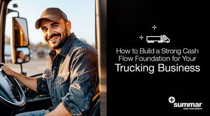 how-to-build-a-strong-cash-flow-foundation-for-your-trucking-business