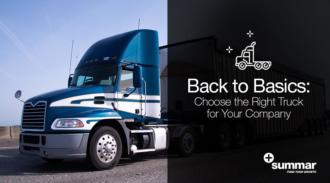 back-to-basics-choose-the-right-truck-for-your-company