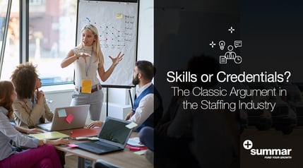 skills-or-credentials-a-classic-argument-in-the-staffing-industry