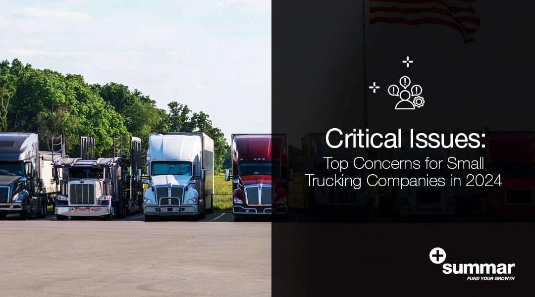 Critical Issues: Top Concerns for Small Trucking Companies in 2024